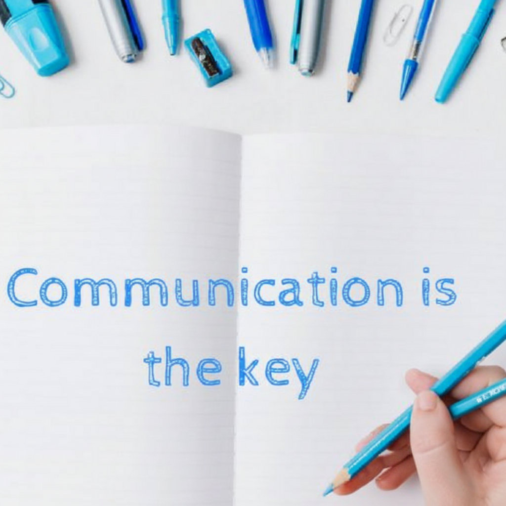 Communication is the key