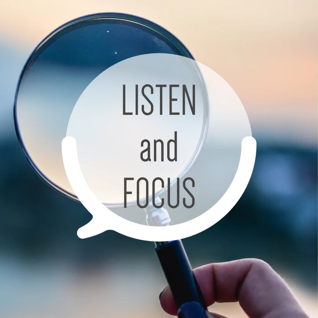 Listen and Focus
